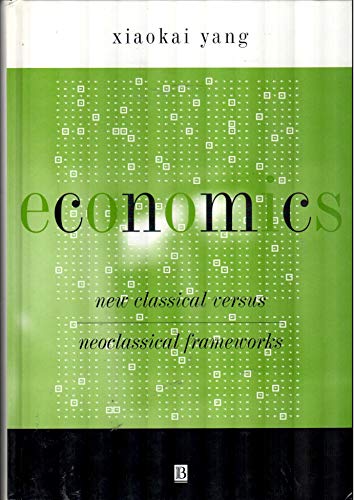 Economics: New Classical Versus Neoclassical Frameworks