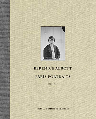 Berenice Abbott: Paris Portraits 1925 - 1930