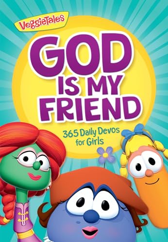 God Is My Friend : 365 Daily Devos for Girls