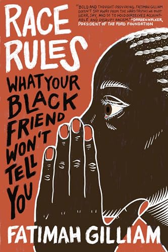 Race Rules: What Your Black Friend Won’t Tell You