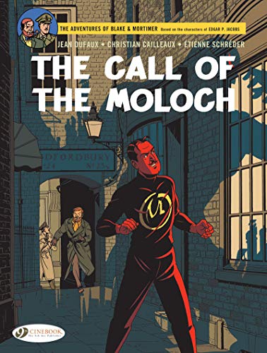 Blake & Mortimer- The Call of the Moloch: The Sequel to the Septimus Wave: VOLUME 27