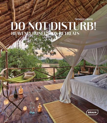 Do not disturb! : Heavenly Honeymoon Retreats