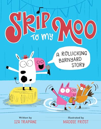 Skip to My Moo : A Rollicking Barnyard Story