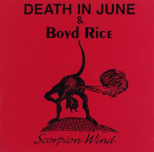 Death In June & Boyd Rice - Scorpion Wind [CD]