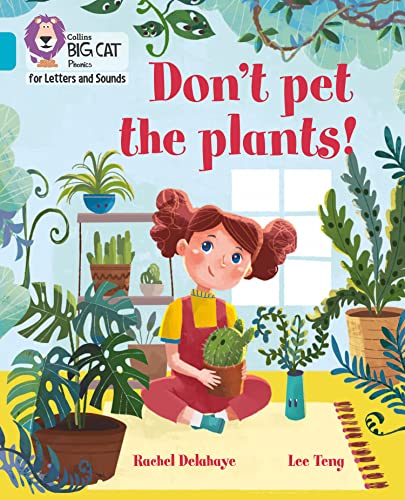 Don't Pet the Plants! : Band 07/Turquoise