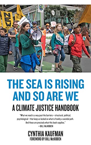 The Sea Is Rising And So Are We: A Climate Justice Handboook