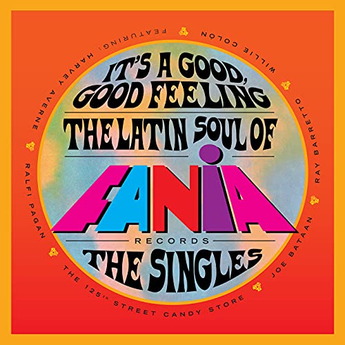 Its A Good Good Feeling Lati - It's A Good, Good Feeling: The Latin Soul Of Fania Records [VINYL]