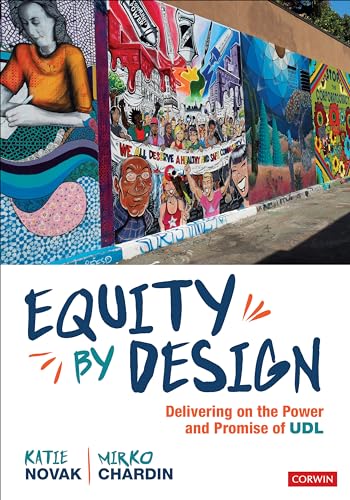 Equity by Design : Delivering on the Power and Promise of UDL