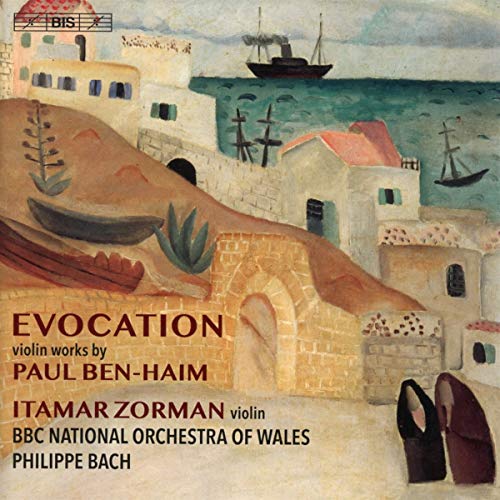 Zorman/bbc Now/bach - Evocation: Violin Works by Paul Ben-Haim [CD]