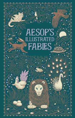Aesops Illustrated Fables (Barnes & Noble Leatherbound Classic Collection)