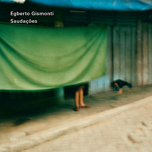 Egberto Gismonti - Saudacoes [CD]