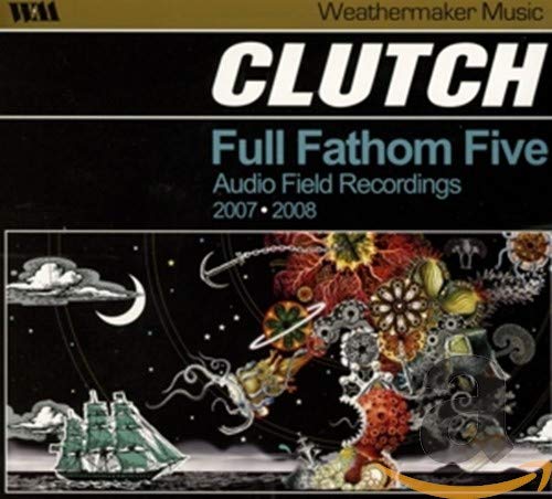 CD cover for Clutch’s “Full Fathom Five” with nautical and floral imagery.