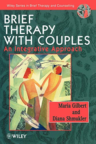 Brief Therapy with Couples: An Integrative Approach