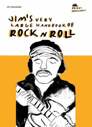 Jims Very Large Handbook Of Rock n Roll