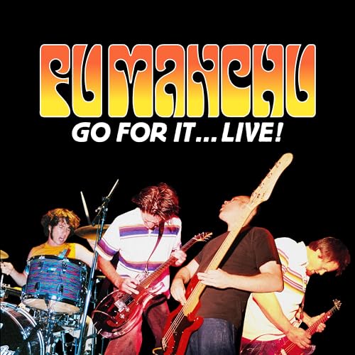 Fu Manchu - Go For It...live! [CD]