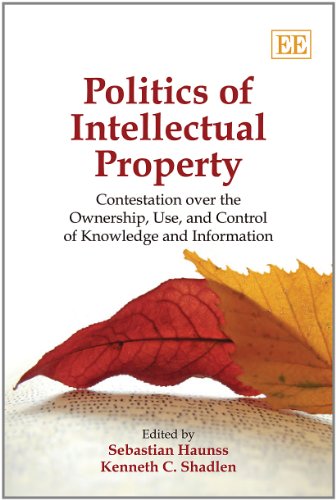 Politics of Intellectual Property: Contestation Over the Ownership