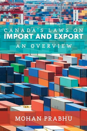 Canada's Laws on Import and Export : An Overview