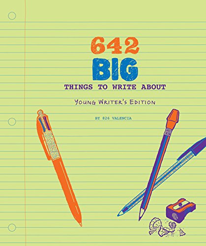 642 Big Things To Write About: Young Writer's Edition: