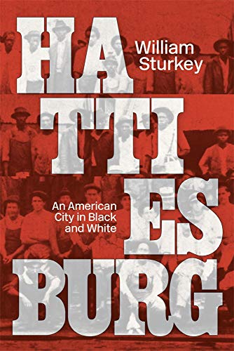 Hattiesburg : An American City in Black and White