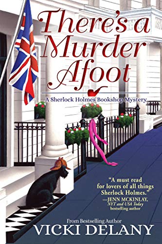 There's A Murder Afoot: A Sherlock Holmes Bookshop Mystery (Sherlock Holmes Bookshop Mysteries)