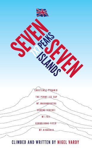 7x7 - Seven Peaks Seven Islands : British mountaineer Nigel Vardy lost all his toes and fingertips yet continues to climb