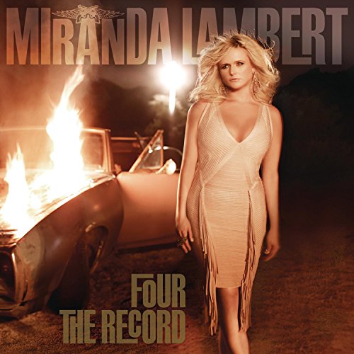 Miranda Lambert album cover, featuring a burning truck and artist portrait.
