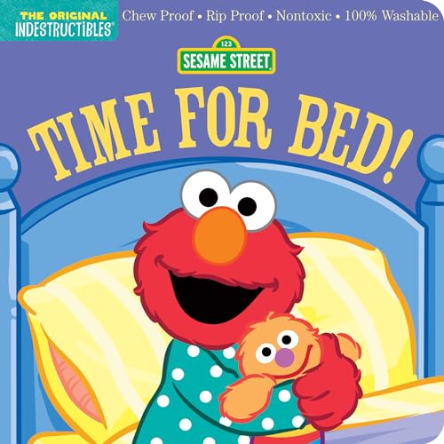 Indestructibles: Sesame Street: Time for Bed! : Chew Proof · Rip Proof · Nontoxic · 100% Washable (Book for Babies, Newborn Books, Safe to Chew)
