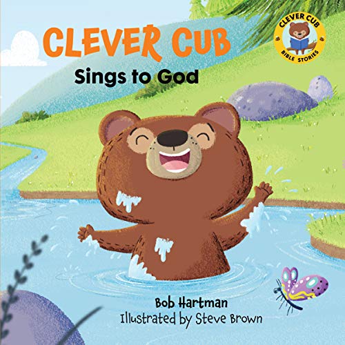 Clever Cub Sings to God (Clever Cub Bible Stories)