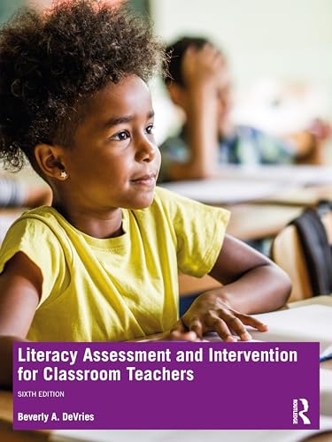 Literacy Assessment and Intervention for Classroom Teachers