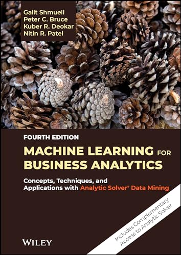 Machine Learning for Business Analytics: Concepts