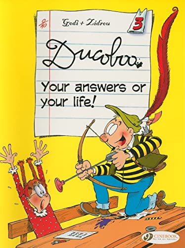 Ducoboo: v. 3: Your Answers or Your Life