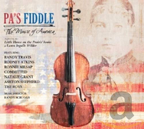 Pa's Fiddle - Pa's Fiddle: The Music Of America (CD) [CD]