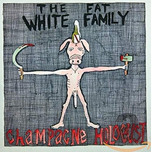 Fat White Family - Champagne Holocaust. [CD]