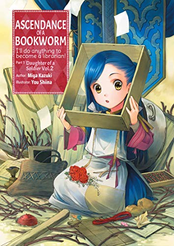 Ascendance of a Bookworm: Part 1 Volume 2 (Ascendance of a Bookworm (light novel) (2))
