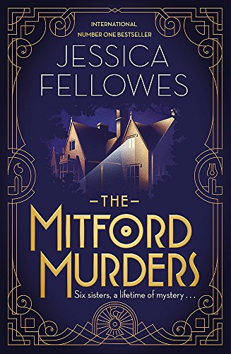 The Mitford Murders: Relax with the must-read mystery of the year: Nancy Mitford and the murder of Florence Nightgale Shore