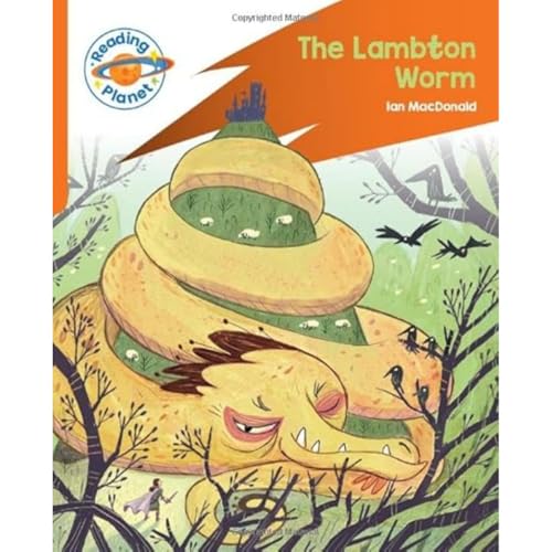 Reading Planet: Rocket Phonics Ã¢â‚¬â€œ Target Practice - The Lambton Worm - Orange