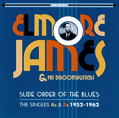Elmore James - Slide Order Of The Blues (Singles As & Bs 1952 - 62) [CD]