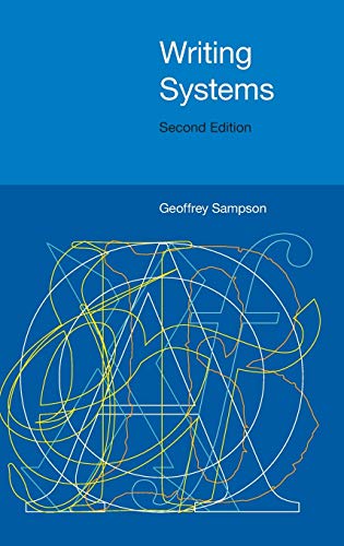 Writing Systems : Second Edition
