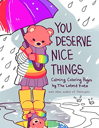 You Deserve Nice Things: Calming Coloring with Thelatestkate
