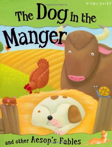 Aesop's Fables The Dog in the Manager and other stories