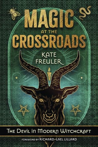 Magic at the Crossroads : The Devil in Modern Witchcraft