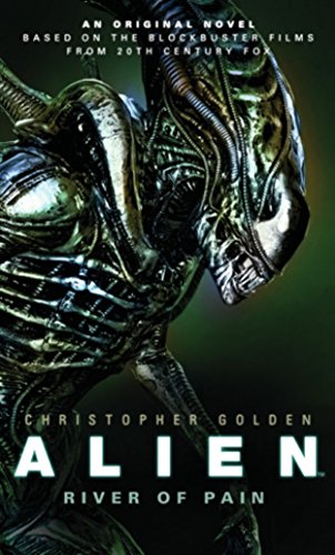 Alien - River of Pain (Book 3) (Alien 3)
