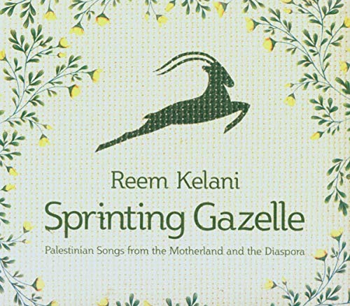 Reem Kelani - Sprinting Gazelle: Palestinian Songs [CD]