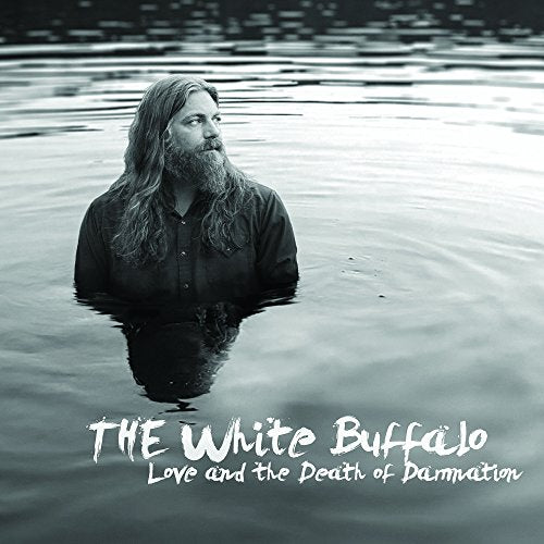 The White Buffalo - Love and the Death of Damnation (LP) [VINYL]