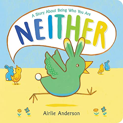 Neither : A Story About Being Who You Are