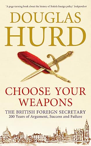 Choose Your Weapons: The British Foreign Secretary