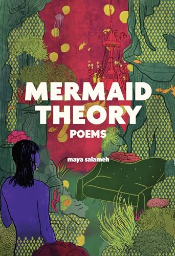 Mermaid Theory : Poems