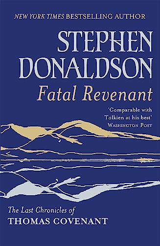 Fatal Revenant: The Last Chronicles Of Thomas Covenant