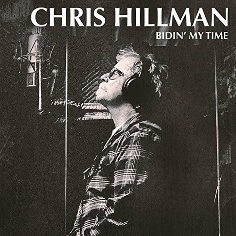 Chris Hillman - Bidin' My Time [CD]