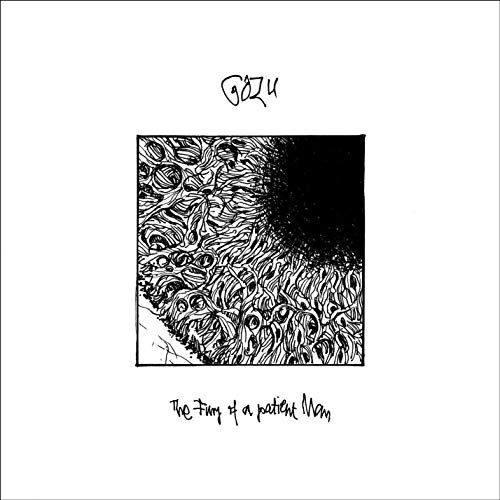 Gozu - The Fury Of A Patient Man [CD]